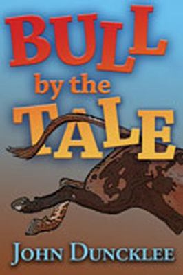 Bull by the Tale 0826338895 Book Cover