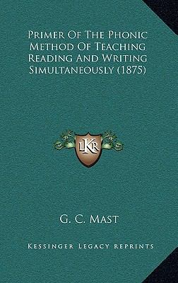 Primer of the Phonic Method of Teaching Reading... 1164213717 Book Cover