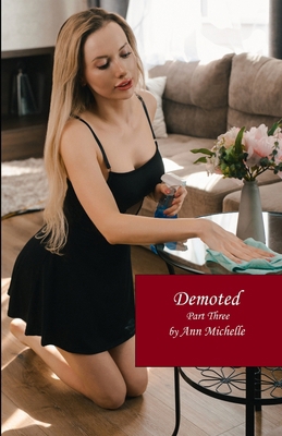 Demoted: Part Three B0F26H49RG Book Cover
