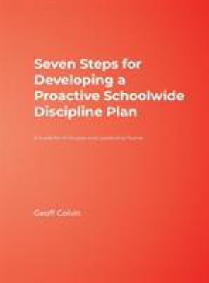 Seven Steps for Developing a Proactive Schoolwi... 141295097X Book Cover