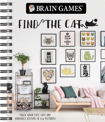 Brain Games - Find the Cat: Track Down Cute Cat... 1640304576 Book Cover