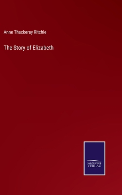 The Story of Elizabeth 3375002858 Book Cover