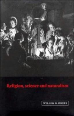 Religion, Science and Naturalism 0521497086 Book Cover