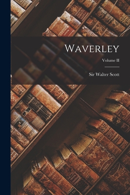 Waverley; Volume II 1018872957 Book Cover