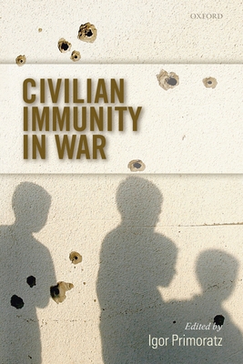 Civilian Immunity in War 0199575754 Book Cover
