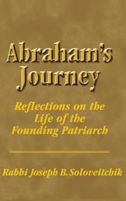 Abraham's Journey: Reflections on the Life of t... 1602800049 Book Cover