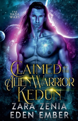 Claimed By The Alien Warrior Kedun B0C44DCFRK Book Cover