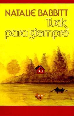 Tuck Para Siempre: Spanish Paperback Edition of... [Spanish] 0374480117 Book Cover