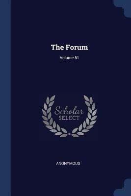 The Forum; Volume 51 1376635283 Book Cover