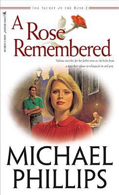 A Rose Remembered 0842342915 Book Cover