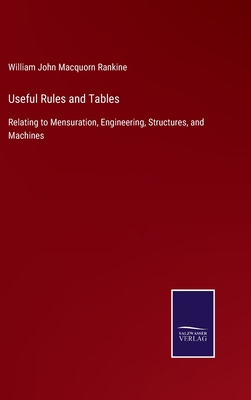 Useful Rules and Tables: Relating to Mensuratio... 3752558350 Book Cover