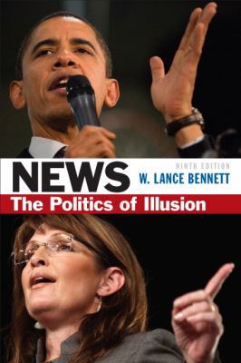 News: The Politics of Illusion 0205082416 Book Cover