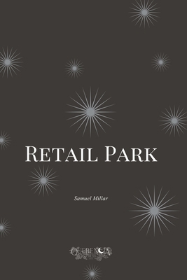 Retail Park B0DWM3FNMM Book Cover