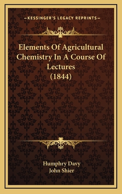 Elements of Agricultural Chemistry in a Course ... 1164329235 Book Cover