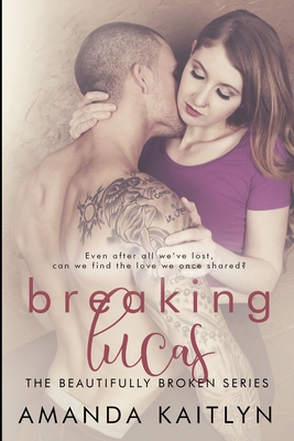 Breaking Lucas: Large Print Edition [Large Print] 1034439928 Book Cover