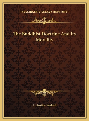 The Buddhist Doctrine And Its Morality 1169506593 Book Cover