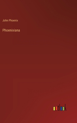 Phoenixiana 3368197452 Book Cover