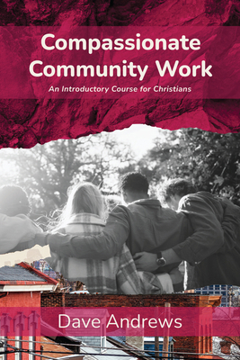 Compassionate Community Work: An Introductory C... B0FB8LPZW9 Book Cover