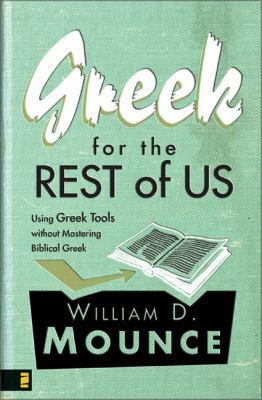 Greek for the Rest of Us: Using Greek Tools Wit... 0310282896 Book Cover