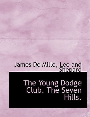 The Young Dodge Club. the Seven Hills. 1140539809 Book Cover