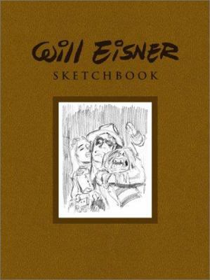 The Will Eisner Sketchbook - New Edition 1569719608 Book Cover