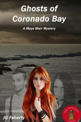 Ghosts of Coronado Bay: A Maya Blair Mystery 1540434060 Book Cover