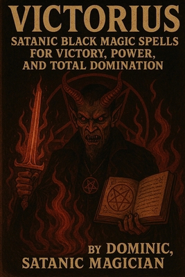 Victorius: Satanic Black Magic Spells for Victo... B0F65YWMCC Book Cover