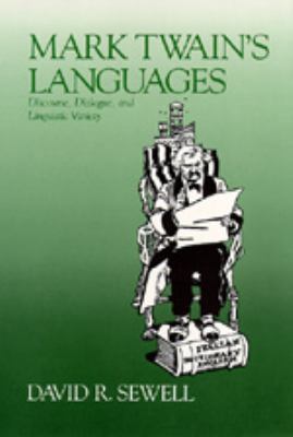 Mark Twain's Languages: Discourse, Dialogue, an... 0520057023 Book Cover