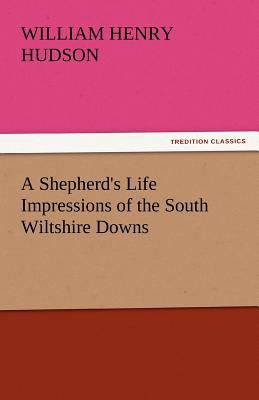 A Shepherd's Life Impressions of the South Wilt... 3842447736 Book Cover