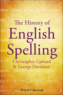 The History of English Spelling 1405190248 Book Cover