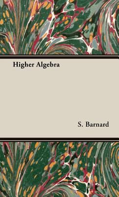 Higher Algebra 1443730866 Book Cover