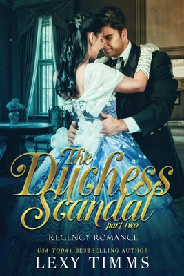 The Duchess Scandal - Part 2 1705536239 Book Cover