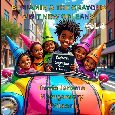 Benjamin Composition & the Crayons: Visit New O... B0FJ631MNX Book Cover