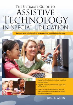 The Ultimate Guide to Assistive Technology in S... 1593637195 Book Cover