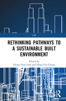 Rethinking Pathways to a Sustainable Built Envi... 103233021X Book Cover