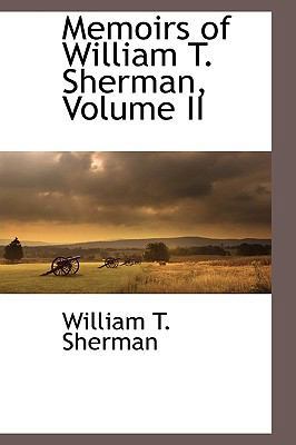 Memoirs of William T. Sherman Vol. 2 1110815220 Book Cover