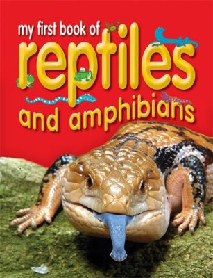 My First Book of Reptiles and Amphibians 184696007X Book Cover