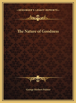 The Nature of Goodness 1169749178 Book Cover