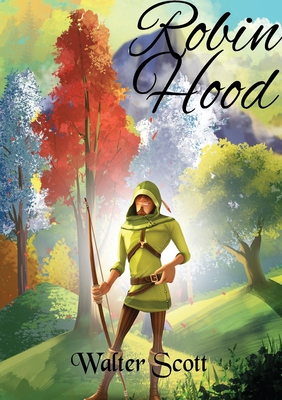 Robin Hood: a legendary heroic outlaw originall... 2382746254 Book Cover