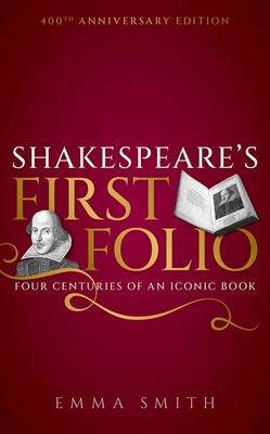 Shakespeare's First Folio: Four Centuries of an... 0192886649 Book Cover