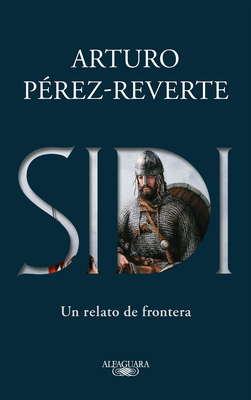 Sidi: Un Relato de Frontera /Sidi: A Story of B... [Spanish] 1644731061 Book Cover