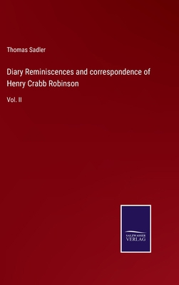 Diary Reminiscences and correspondence of Henry... 3375020236 Book Cover