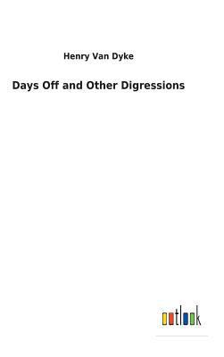 Days Off and Other Digressions 3732622649 Book Cover