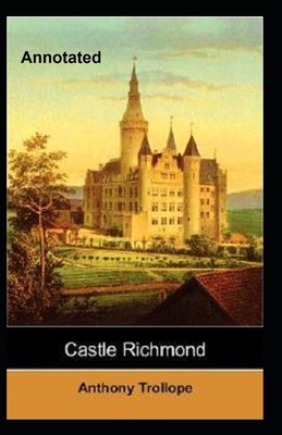 Castle Richmond Annotated B08RT99X9X Book Cover