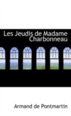 Les Jeudis de Madame Charbonneau 0559191286 Book Cover