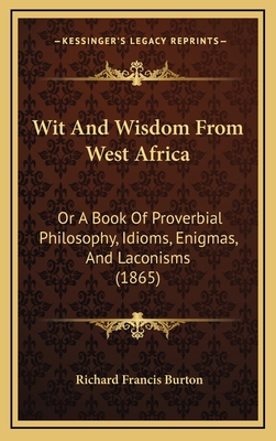 Wit And Wisdom From West Africa: Or A Book Of P... 1165869306 Book Cover