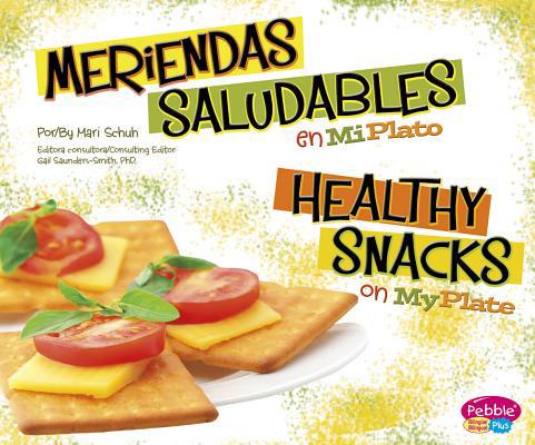 Meriendas Saludables En Miplato/Healthy Snacks ... [Spanish] 1620659476 Book Cover