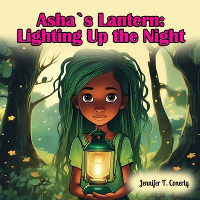 Asha`s Lantern: Lighting Up the Night B0F3JPSNG6 Book Cover