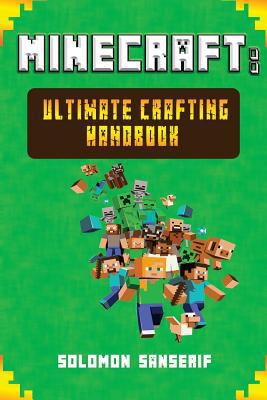 Minecraft: Minecraft Crafting Handbook (Unofficial)
