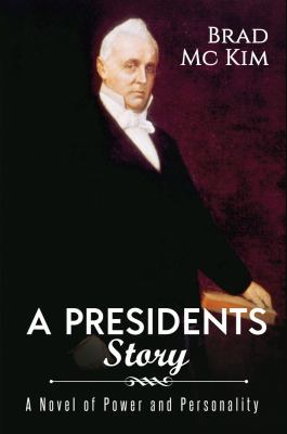 A Presidents Story 1940773385 Book Cover